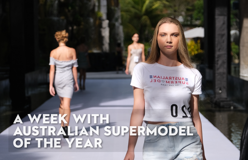 A week with Australian Supermodel of the year